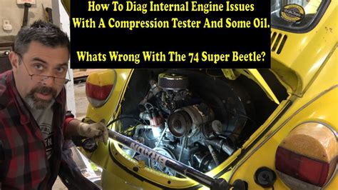 Diagnosing The Engine On the Beetle With A Compression 